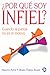 ¿Por qué soy infiel?: Cuando la pareja no es el motivo (Spanish Edition)