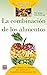 La combinación de los alime...
