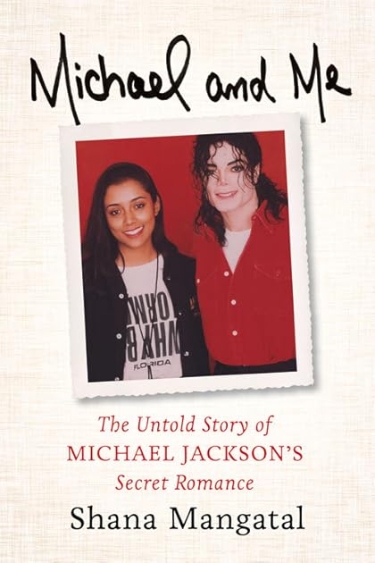 Michael and Me: The Untold Story of Michael Jackson's Secret Romance