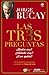 Las tres preguntas by Jorge Bucay