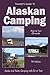 Traveler's Guide to Alaskan Camping by Mike Church