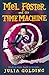 Mel Foster and the Time Machine (Mel Foster, #2)