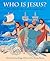 Who is Jesus?