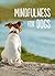Mindfulness for Dogs by Sam  Hart