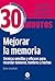 Mejorar la memoria: Técnicas sencillas y eficaces para recordar (Spanish Edition)