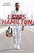 Lewis Hamilton: Triple World Champion: The Biography