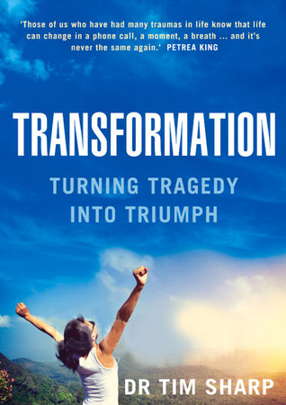 Transformation: Turning Tragedy into Triumph (Paperback)