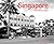 Singapore Then and Now®: A ...