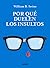 Por qué duelen los insultos by William B. Irvine