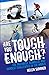 Are You Tough Enough?: The ...