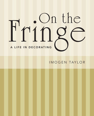 On the Fringe: A Life in Decorating
