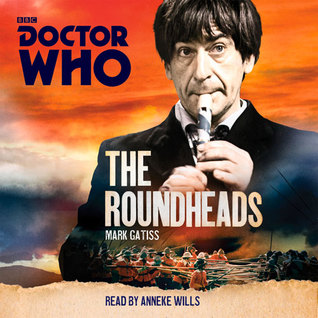 Doctor Who: The Roundheads: A 2nd Doctor Novel