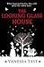 The Looking Glass House