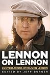 Lennon on Lennon: Conversations with John Lennon (11) (Musicians in Their Own Words) Lennon on Lennon: Conversations with John Lennon (11) (Musicians in Their Own Words)
