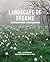 Landscape of Dreams: The Ga...