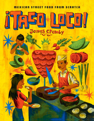 Taco Loco: Mexican street food from scratch (Hardcover)