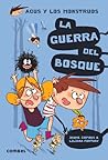 La guerra del bosque (Agus y los monstruos) (Spanish Edition)