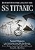 Report into the Loss of the SS Titanic: A Centennial Reappraisal