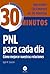 PNL para cada día: Cómo mejorar nuestras relaciones (Spanish Edition)