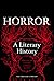 Horror: A Literary History