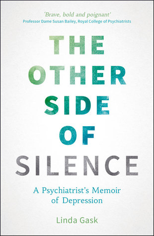 The Other Side of Silence: A Psychiatrist's Memoir of Depression (Paperback)