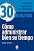Cómo administrar bien su tiempo by Lothar Seiwert