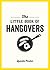 The Little Book of Hangovers by Quentin Parker