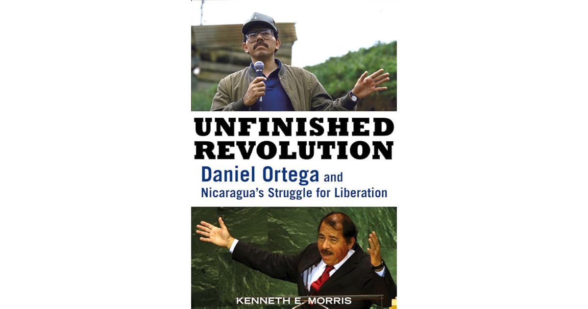 Book Giveaway For Unfinished Revolution Daniel Ortega And