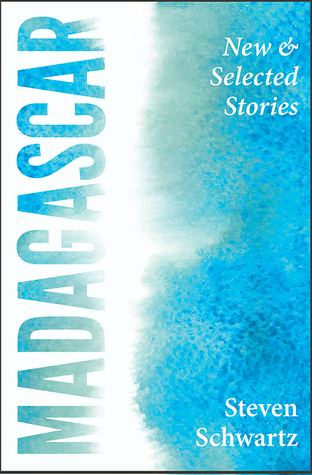 Madagascar: New and Selected Stories (Paperback)