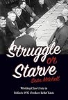 Struggle or Starv...