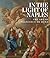 In the Light of Naples: The Art of Francesco de Mura