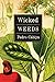 Wicked Weeds: A Zombie Novel