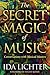 The Secret Magic of Music: Conversations with Musical Masters