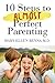 10 Steps To Almost Perfect Parenting!