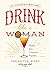 Drink Like a Woman: Shake. ...
