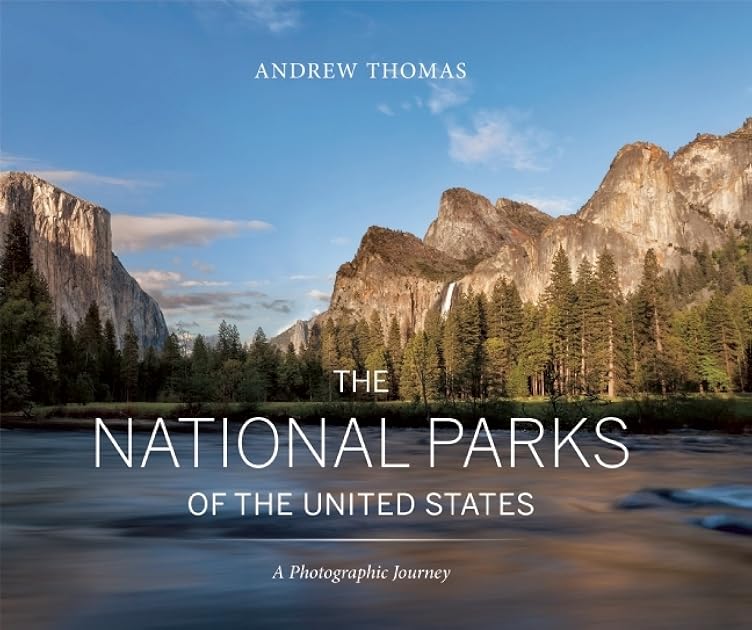 The National Parks of the United States: A Photographic Journey
