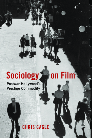 Sociology on Film: Postwar Hollywood's Prestige Commodity (Paperback)