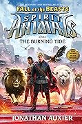 The Burning Tide (Spirit Animals: Fall of the Beasts, #4)