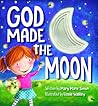 God Made the Moon by Mary Manz Simon