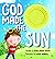 God Made the Sun