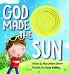 God Made the Sun by Mary Manz Simon