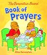 The Berenstain Bears' Book of Prayers by Mike Berenstain The Berenstain Bears' Book of Prayers by Mike Berenstain