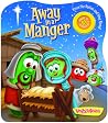 VeggieTales Away in a Manger VeggieTales Away in a Manger