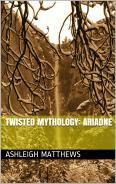 Twisted Mythology: Ariadne (Twisted Mythology, #4)