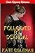 Followed by Scandal