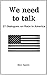 We Need to Talk: 27 Dialogues on Race in America
