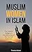Muslim Women in Islam: The ...