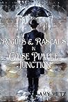 Rogues & Rascals In Goose Pimple Junction (Goose Pimple Junction #4)