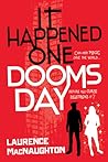 It Happened One Doomsday by L. MacNaughton