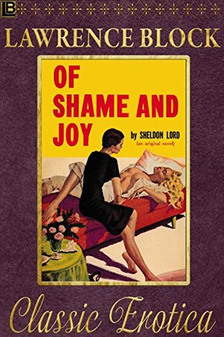 Of Shame and Joy: Collection of Classic Erotica - Book 11